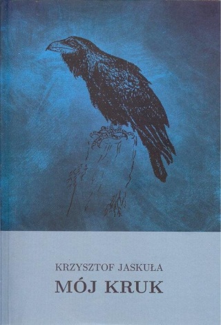 Mój Kruk Krzysztof Jaskuła