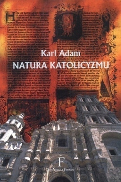 Natura katolicyzmu Karl Adam