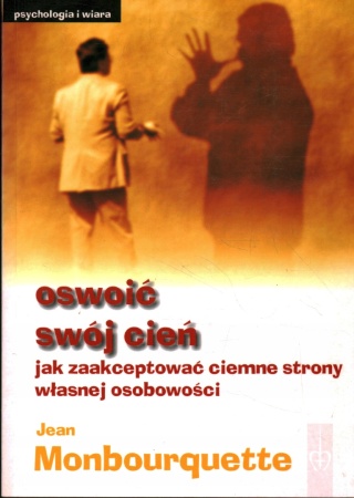 Oswoić swój cień Jean Monborquette