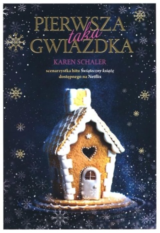 Pierwsza taka Gwiazdka Karen Schaler