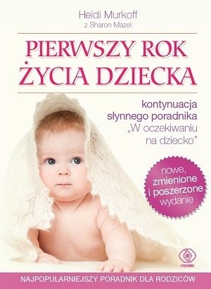 Pierwszy rok życia dziecka Heidi Murkoff