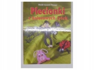 Plecionki z kolorowych żyłek H.Grund-Thorpe