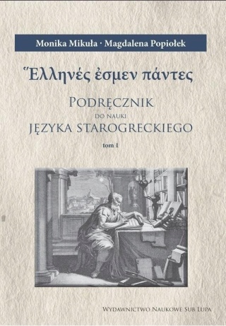 Podręcznik do nauki języka starogreckiego. Tom 1