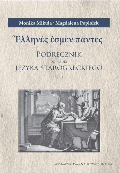 Podręcznik do nauki języka starogreckiego. Tom 1