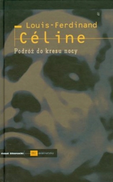 Podróż do kresu nocy Louis-Ferdinand Celine