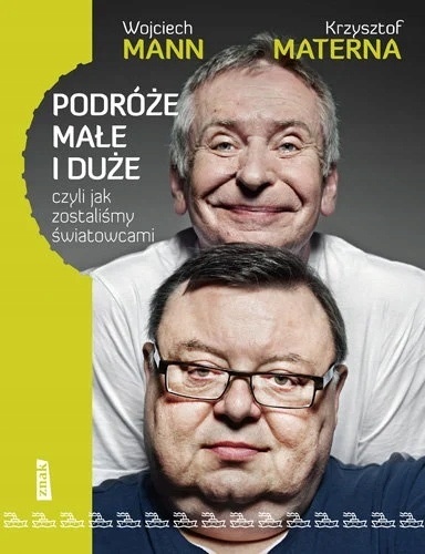 Podróże małe i duże, czyli jak zostaliśmy światowcami Materna, Mann