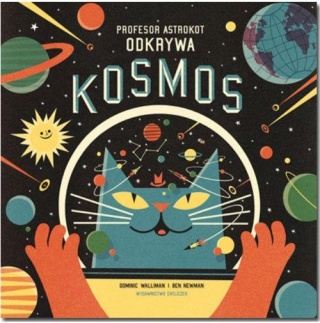 Profesor Astrokot odkrywa kosmos Dominic Walliman
