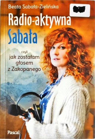 Radio-aktywna, czyli jak zostałam głosem z Zakopanego