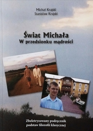 Świat Michała. W przedsionku mądrości Michał Krajski