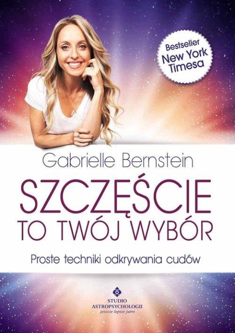 Szczęście to Twój wybór Gabrielle Bernstein