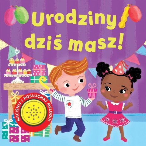 Urodziny dziś masz! Praca zbiorowa