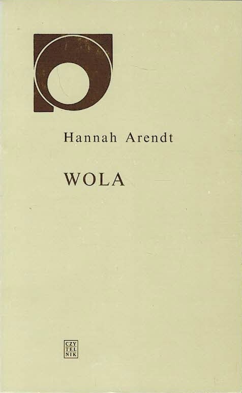 Wola Hannah Arendt