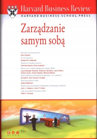 Zarządzanie samym sobą -Harvard Business Review Praca Zespołowa