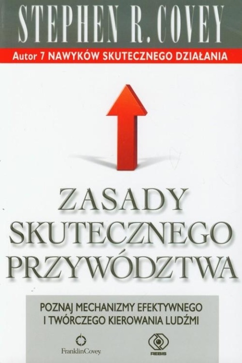 Zasady skutecznego przywództwa Stephen R. Covey