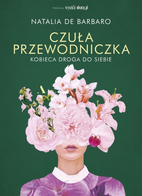 Czuła przewodniczka. Kobieca droga do siebie Natalia de Barbaro