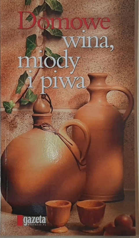 DOMOWE WINA, MIODY I PIWA OLGA BADOWSKA