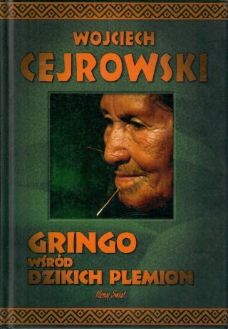 Gringo wśród dzikich plemion Wojciech Cejrowski (autograf)