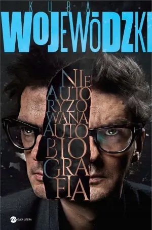 KUBA WOJEWÓDZKI NIEAUTORYZOWANA AUTOBIOGRAFIA AUTOGRAF !!! K.Wojewódzki