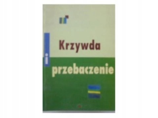 Krzywda i przebaczenie T.Huk