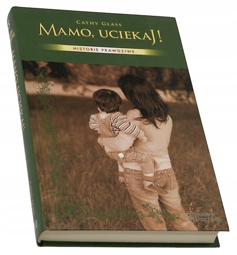 Mamo, uciekaj! Cathy Glass