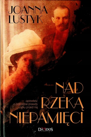 Nad rzeką niepamięci Joanna Lustyk