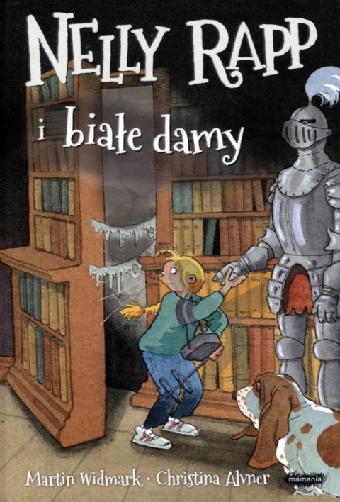 Nelly Rapp i białe damy Martin Widmark