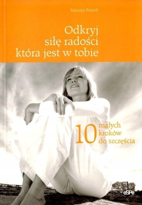 Odkryj siłę radości która jest w Tobie MarinoParodi
