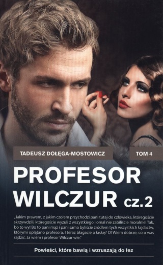 Profesor Wilczur. Część 2 Tadeusz Dołęga-Mostowicz