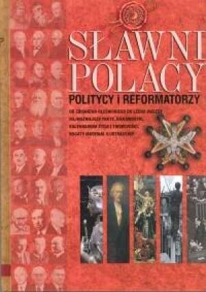 Sławni Polacy. Politycy i reformatorzy Agata Patalas