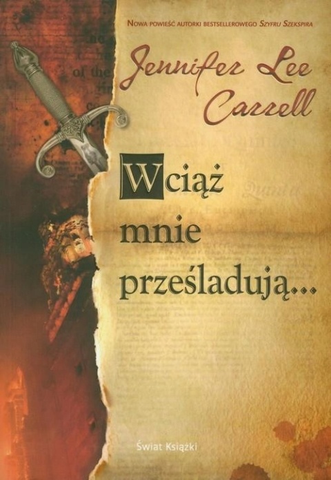 WCIĄŻ MNIE PRZEŚLADUJĄ... , JENNIFER LEE CARRELL