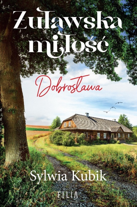 Żuławska miłość Dobrosława Sylwia Kubik