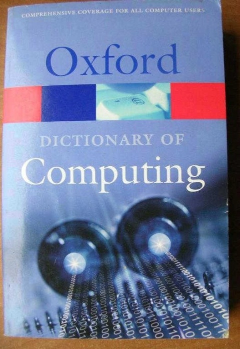 DICTIONARY OF COMPUTING