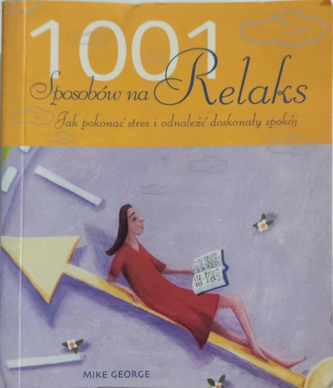 1001 sposobów na relaks Mike Goerge