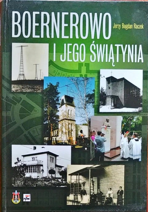 Boernerowo i jego świątynia Jerzy Bogdan Raczek