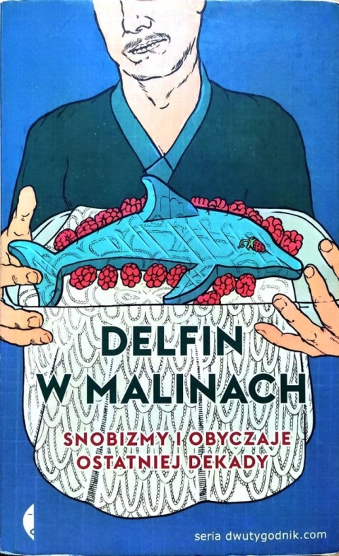 Delfin w malinach Praca zbiorowa