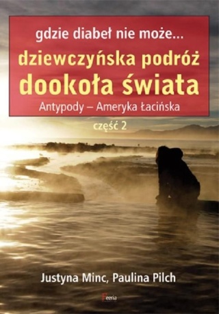 Gdzie diabeł nie może Dziewczyńska podróż dookoła świata