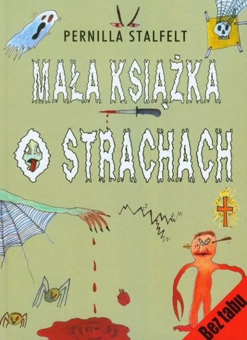 Mała książka o strachach Pernilla Stalfelt