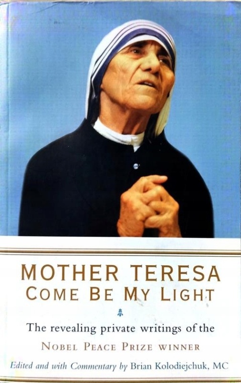Mother Teresa: Come Be My Light