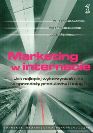Marketing w internecie Matthew Bickerton, Pauline Bickerton, Upkar Pardesi