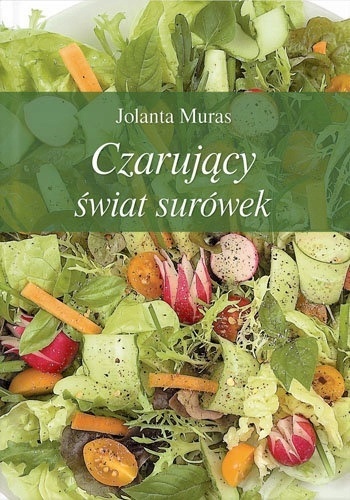 CZARUJĄCY ŚWIAT SURÓWEK JOLANTA MURAS