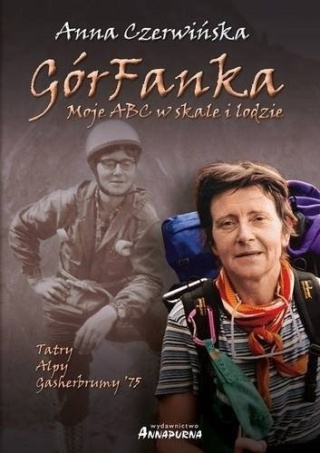 GórFanka. Moje abc w skale i lodzie Anna Czerwińska